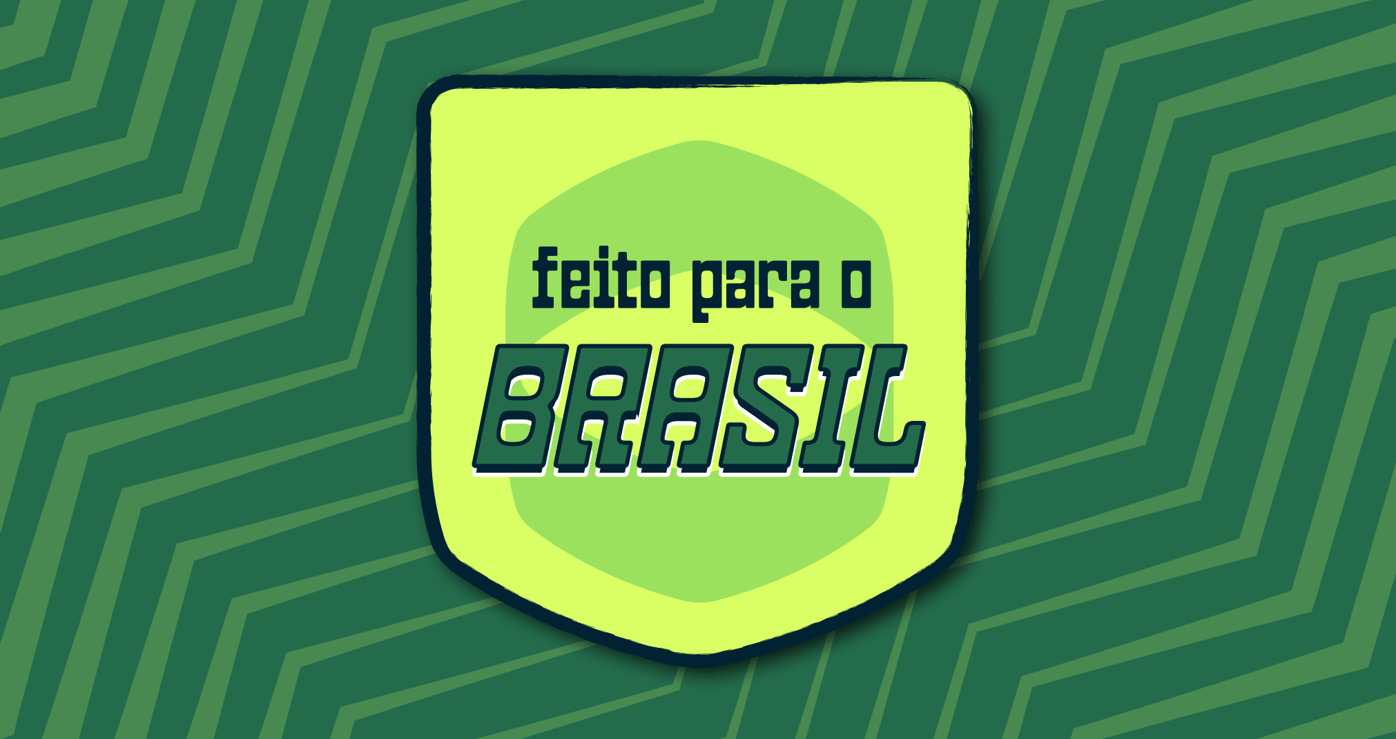 feito para o Brasil